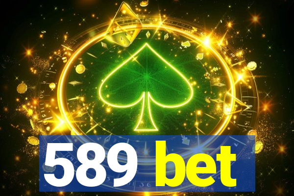 589 bet